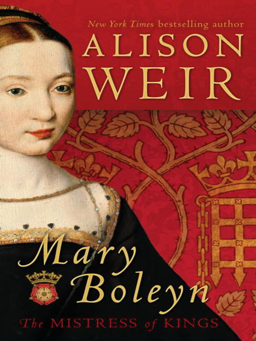 Title details for Mary Boleyn by Alison Weir - Available